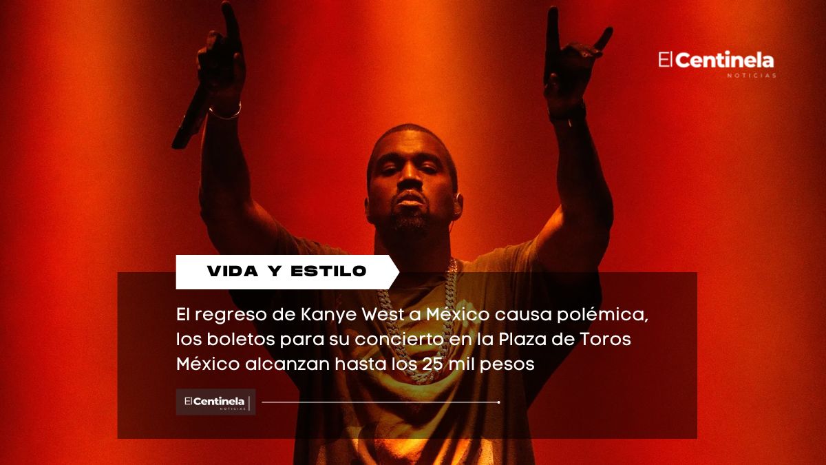 ¿Es lo menos? Boletos para Kanye West en la Plaza de Toros México alcanzan los 25 mil pesos