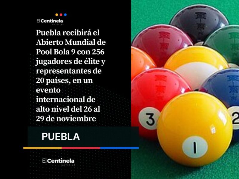 Puebla será sede del Abierto Mundial de Pool Bola 9 con jugadores de 20 países