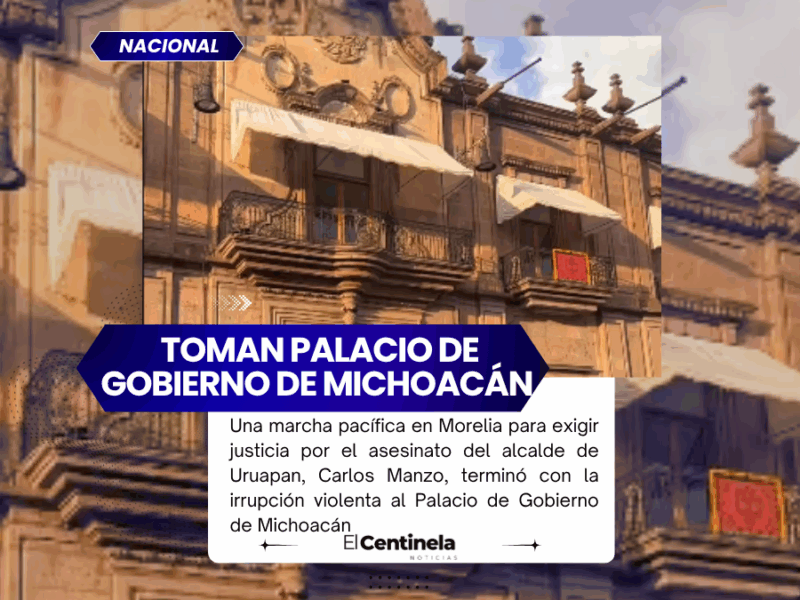 Con violencia toman Palacio de Gobierno de Michoacán tras marcha por la paz y justicia para Carlos Manzo