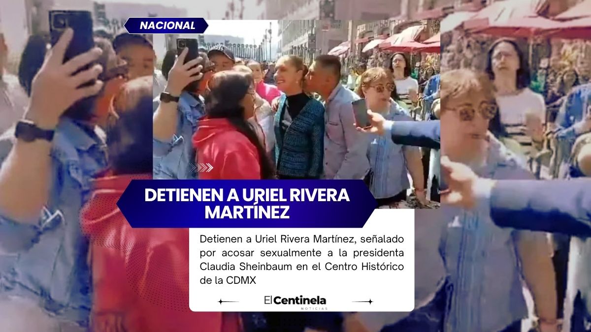 Detienen a Uriel Rivera Martínez, el hombre que acosó a la presidenta Claudia Sheinbaum en el Centro Histórico