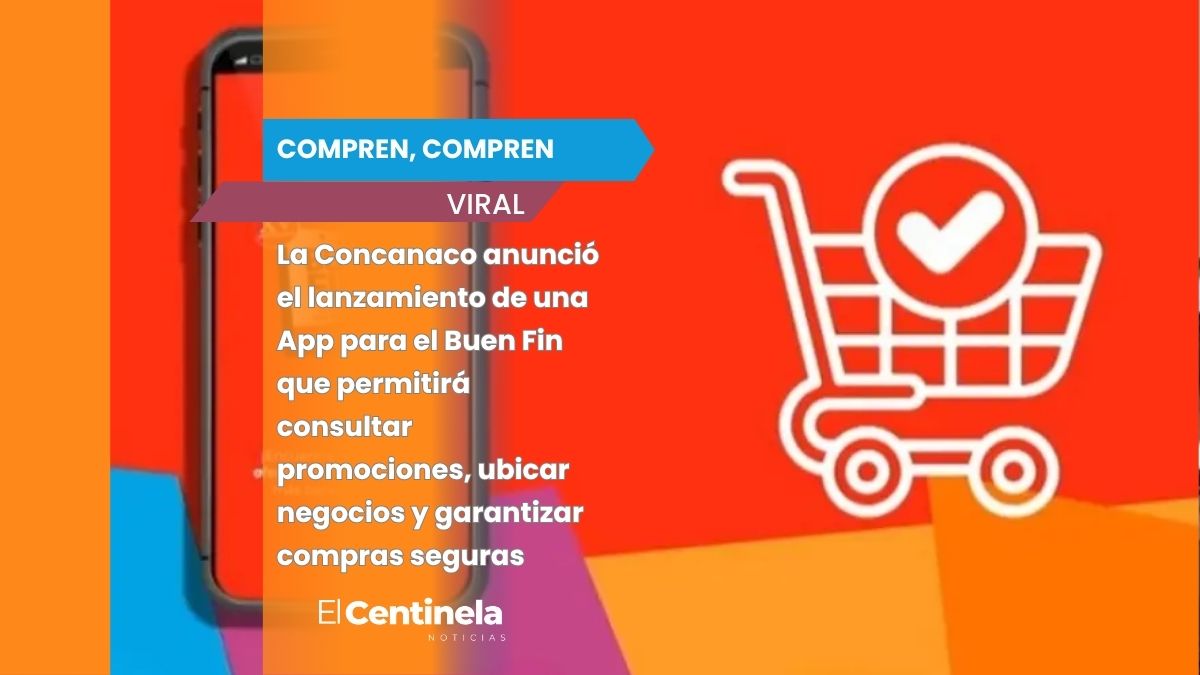 Lanzan app oficial para encontrar ofertas en el Buen Fin: promociones, negocios y compras seguras