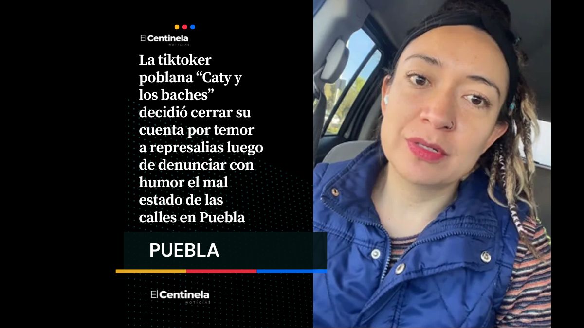 “Caty y los baches” cierra su cuenta de TikTok por miedo a represalias tras denunciar calles de Puebla