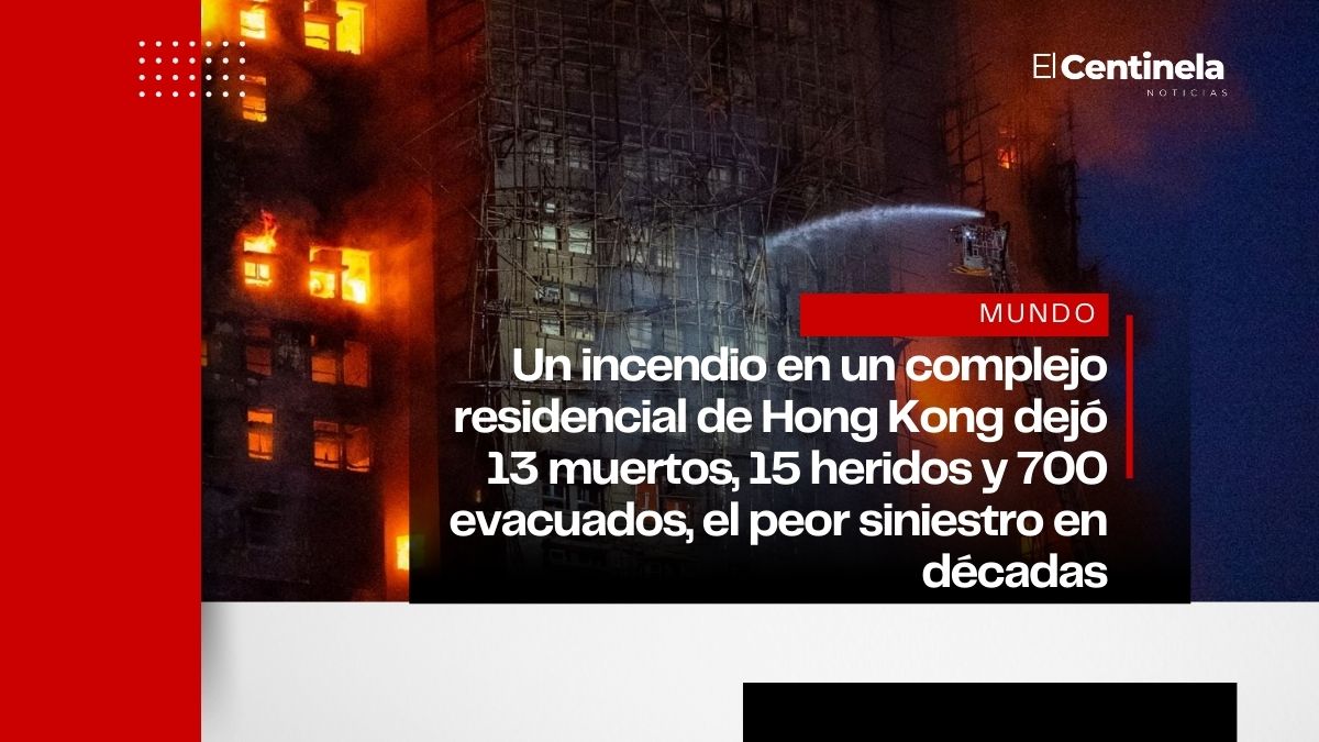 Incendio en rascacielos de Hong Kong deja 13 muertos y más de 700 evacuados, el peor siniestro en años