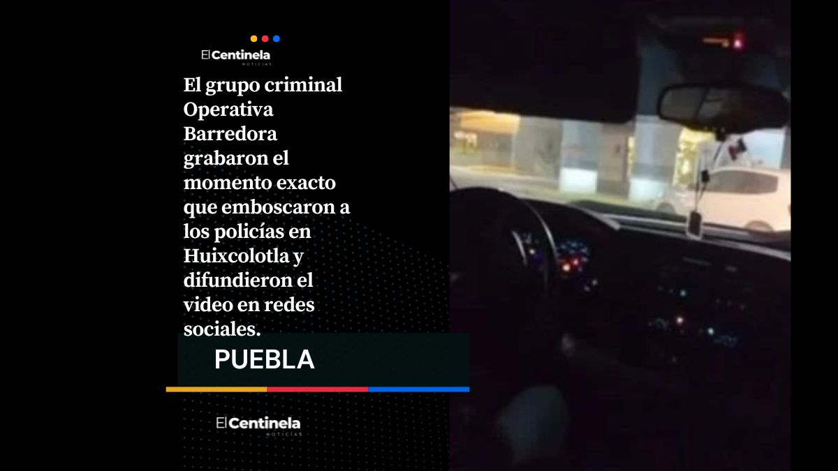 La Barredora, autor de la masacre vs policías de Huixcolotla: VIDEO revela el ataque