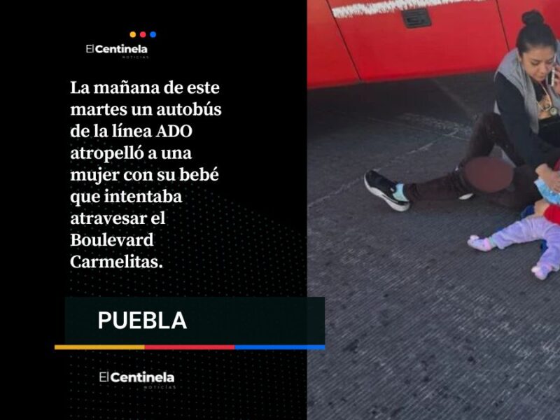 Camión de ADO atropella a señora con su bebé y le destroza la pierna en Carmelitas