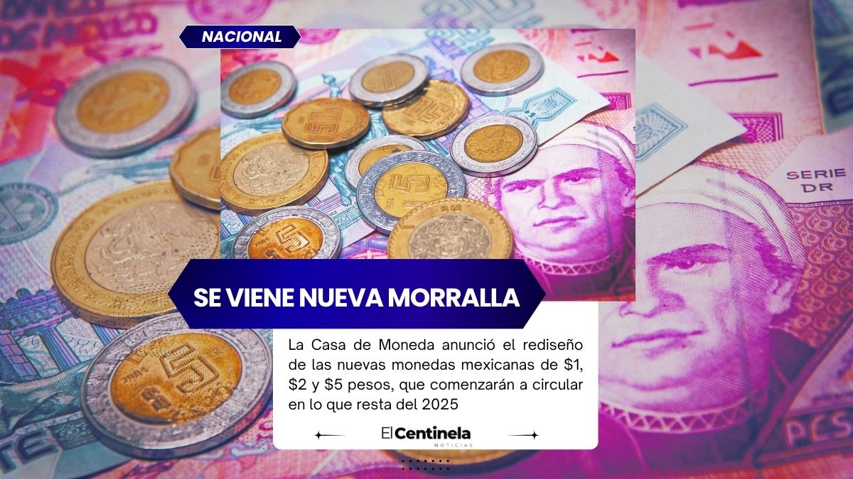 Nuevas monedas mexicanas de $1, $2 y $5 pesos llegarán en 2025: más resistentes y con ahorro millonario
