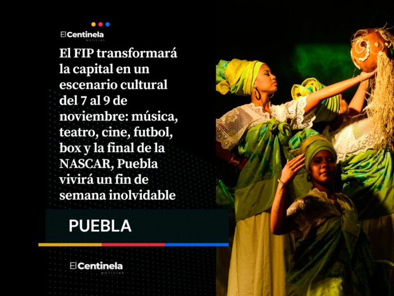 Festival Internacional de Puebla encabeza un fin de semana lleno de conciertos, teatro, cine y deportes