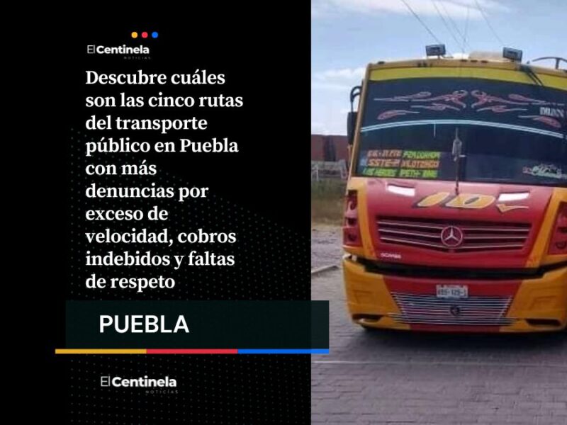 Estas son las 5 rutas de transporte público con más denuncias por inseguridad en Puebla