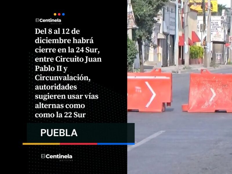 Cierre vial del 8 al 12 de diciembre en la 24 Sur de San Manuel: habilitan vías alternas