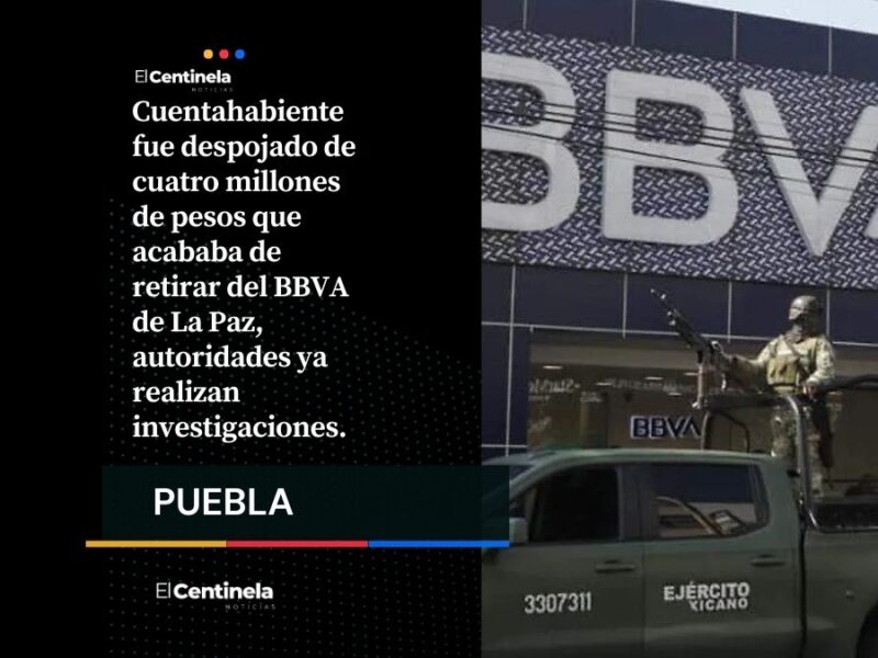 Roban 4 millones a cuentahabiente de BBVA en La Paz