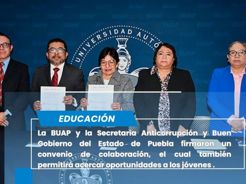 Firman convenio BUAP y la Secretaría Anticorrupción y Buen Gobierno del Estado de Puebla