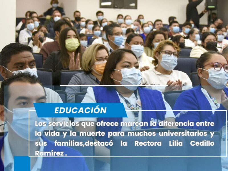 El HUP, una oportunidad para servir a los demás con calidez: Rectora Lilia Cedillo