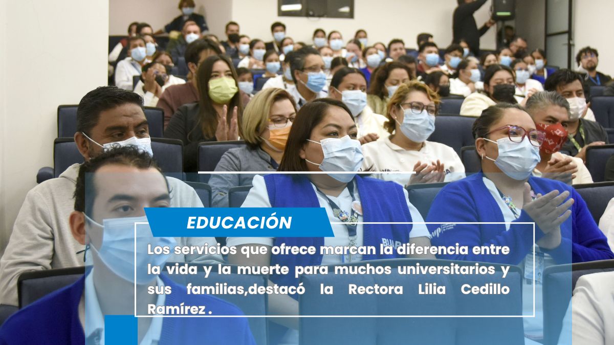 El HUP, una oportunidad para servir a los demás con calidez: Rectora Lilia Cedillo