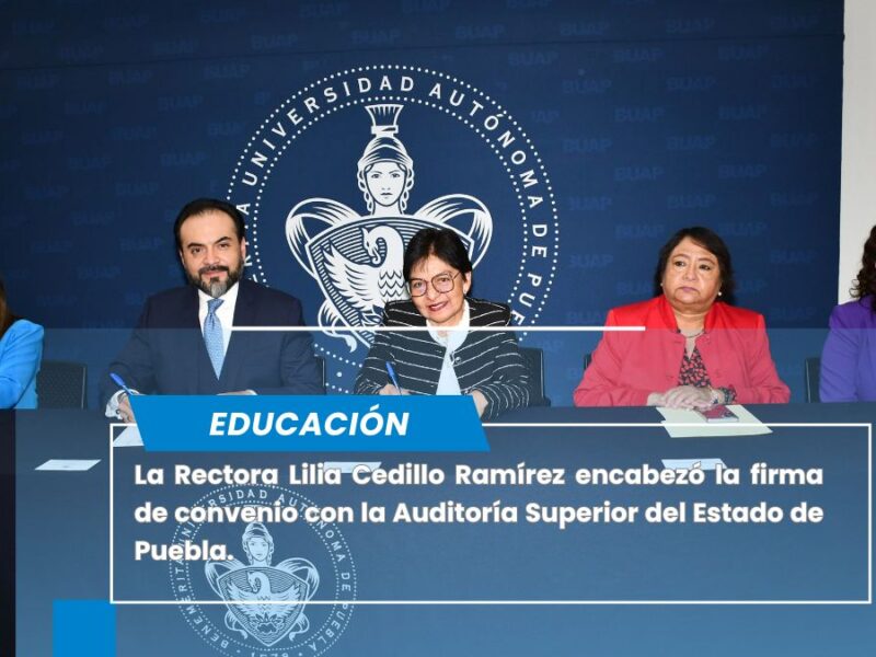 Firman convenio BUAP y la Auditoría Superior del Estado de Puebla