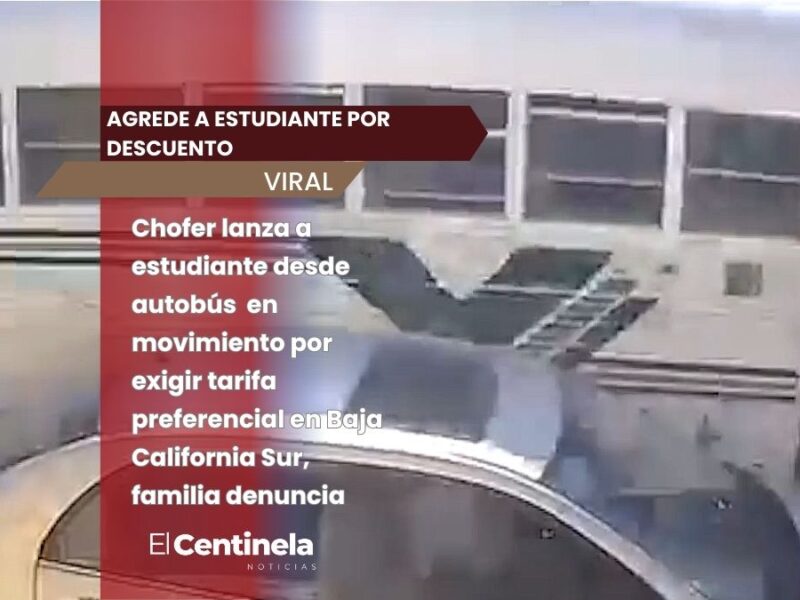 Chofer arroja a estudiante desde camión en movimiento en Baja California Sur