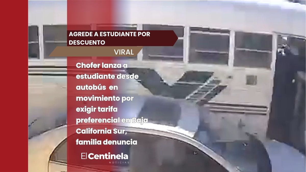 Chofer arroja a estudiante desde camión en movimiento en Baja California Sur