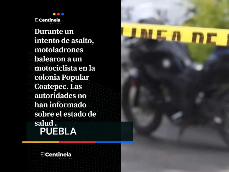 Motoladrones balean a biker en la Popular Coatepec
