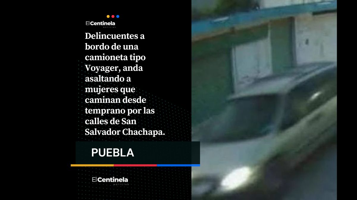 Pánico en Chachapa: pareja de delincuentes acecha a mujeres en una Voyager