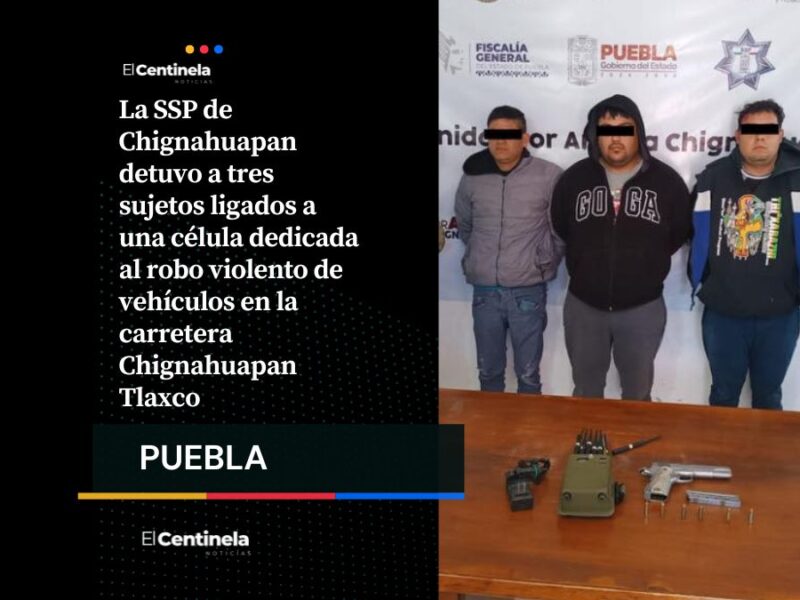 SSP captura a tres presuntos robacoches en la carretera Chignahuapan Tlaxco