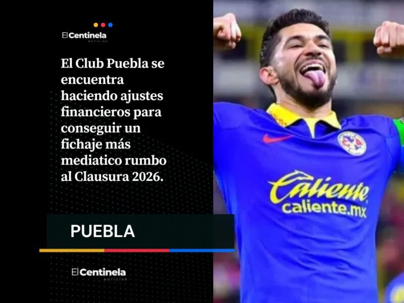 La Bomba podría estallar en la Franja: Henry Martín, opción real para reforzar al Club Puebla