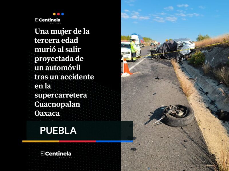 Accidente en Navidad: fallece abuelita tras fatal choque en la Cuacnopalan Oaxaca