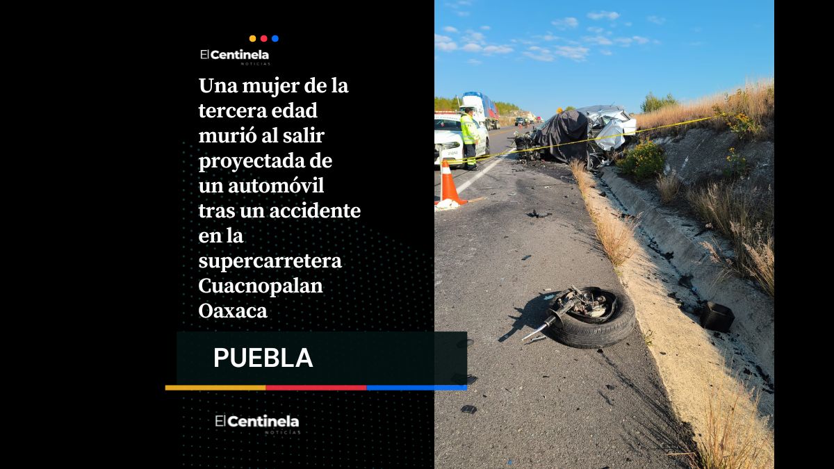 Accidente en Navidad: fallece abuelita tras fatal choque en la Cuacnopalan Oaxaca
