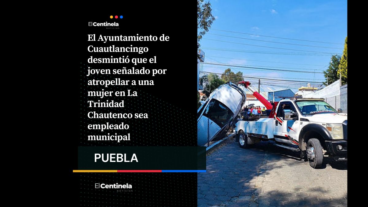 Gobierno de Cuautlancingo niega que joven ebrio que atropelló a mujer sea chofer municipal