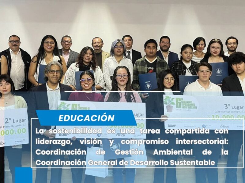 BUAP premia el talento universitario en emprendimiento social sostenible