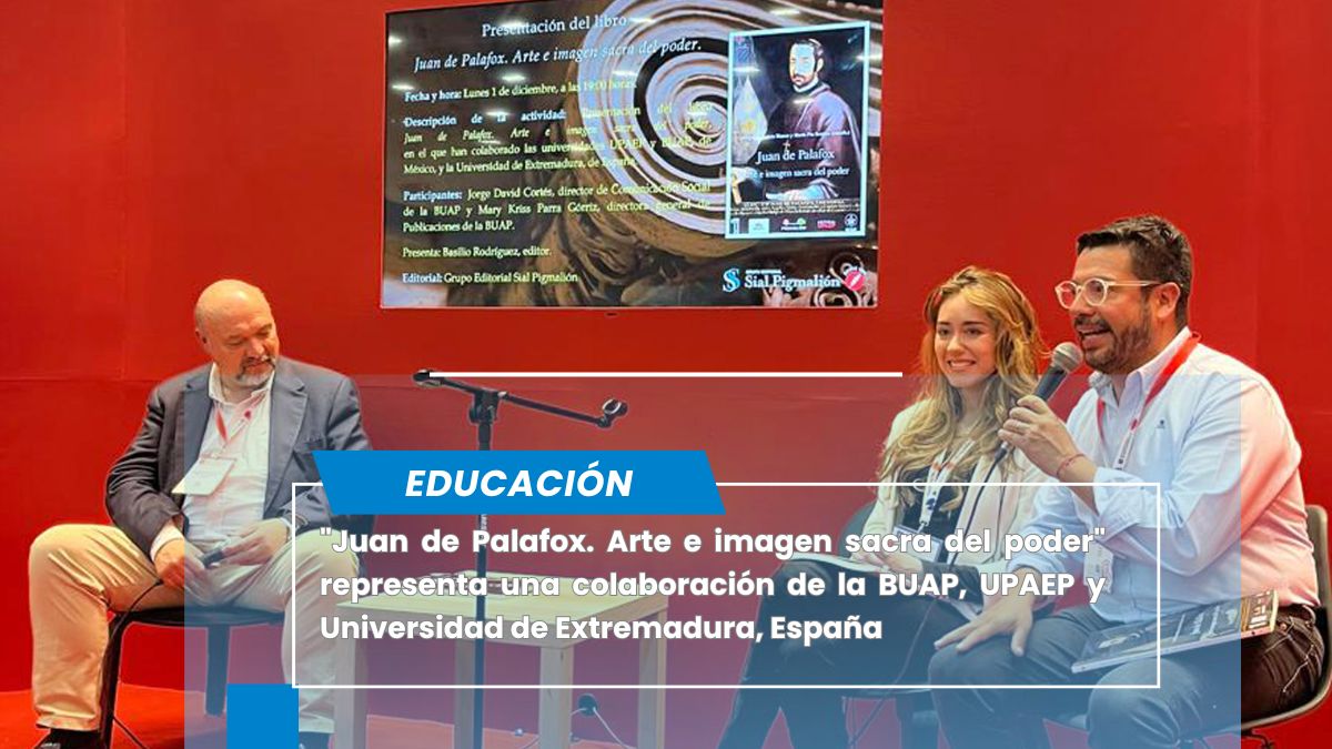 Presentan "Juan de Palafox. Arte e imagen sacra del poder" en la FIL de Guadalajara
