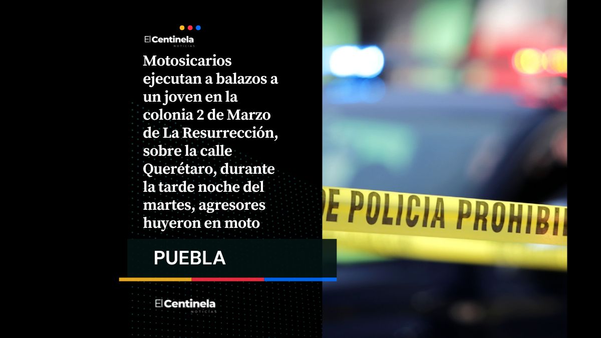 Hombre es asesinado a balazos por motosicarios en La Resurección
