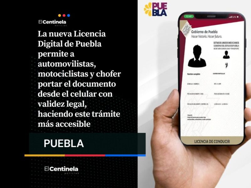 Ya está en Puebla la Licencia Digital: cómo tramitarla desde tu celular y validarla con QR