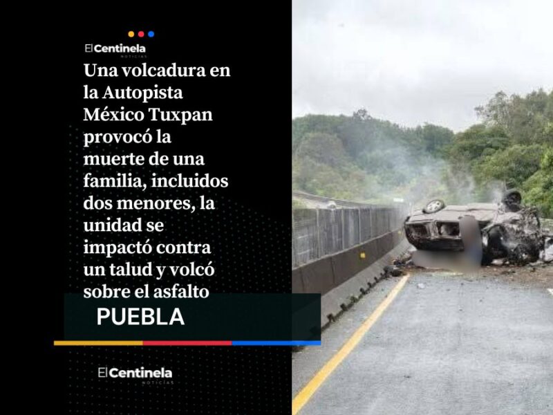 Tragedia en la México Tuxpan: volcadura deja sin vida a una familia completa en fin de año