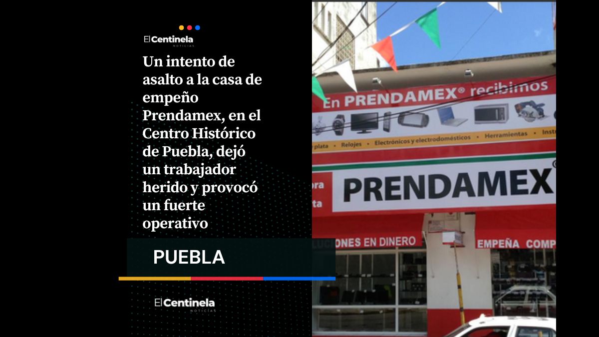 Intento de asalto a Prendamex en el Centro Histórico deja un lesionado