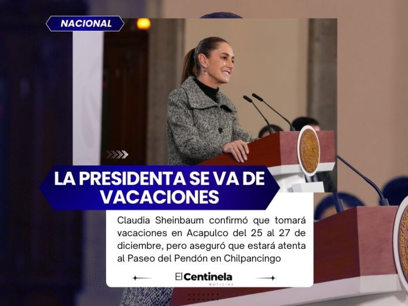 Sheinbaum pasará Navidad en Acapulco y garantiza atención a seguridad en Chilpancingo