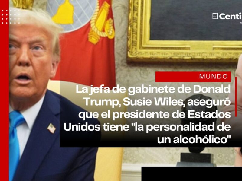 Trump tiene "personalidad de un alcohólico", según declaración de su jefa de gabinete