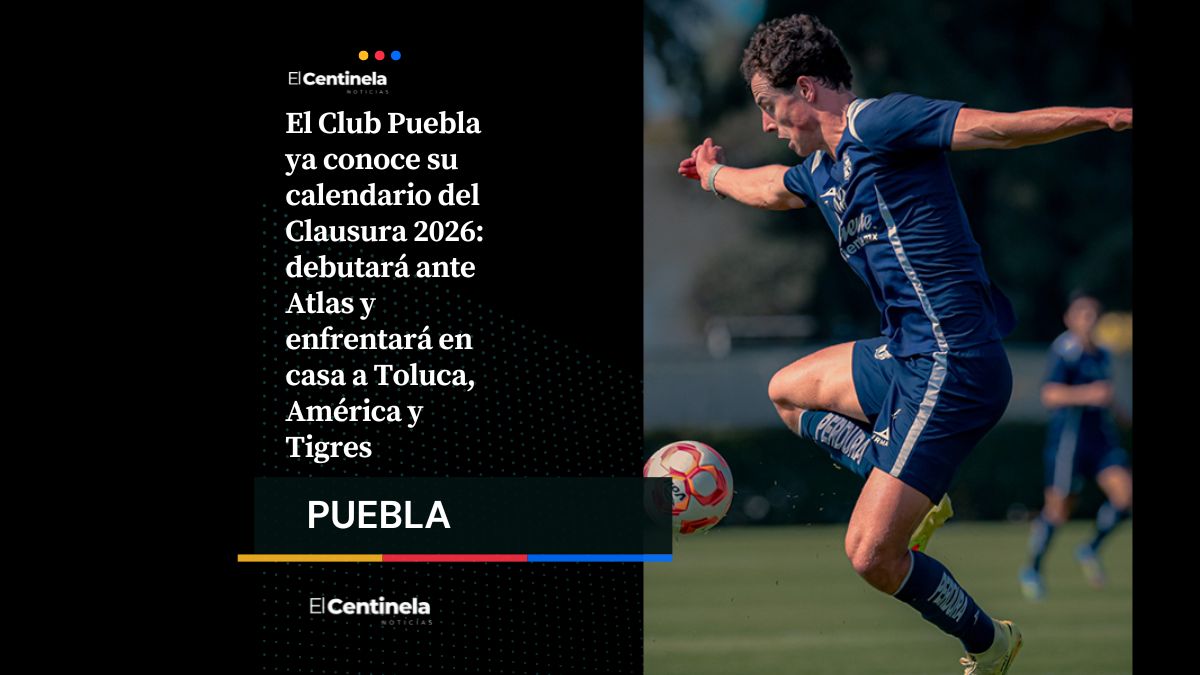Así quedó el Calendario Clausura: Puebla recibirá a Toluca, América y Tigres en el Cuauhtémoc