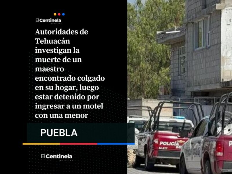 Maestro hallado sin vida en Tehuacán tras denuncias por abuso