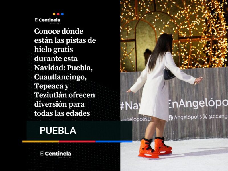 Estas son las pistas de hielo gratis en Puebla esta Navidad para disfrutar en familia