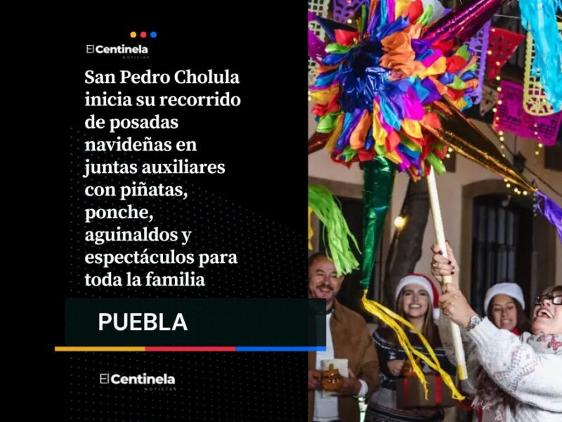¡Apúntale! Estas son las posadas navideñas que habrá en San Pedro Cholula