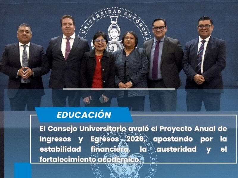 Mantendrá BUAP estabilidad financiera y desarrollo universitario sostenible