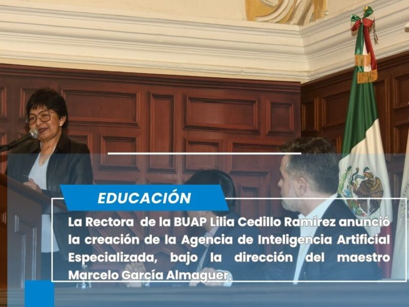 Tendrá BUAP Agencia de Inteligencia Artificial Especializada