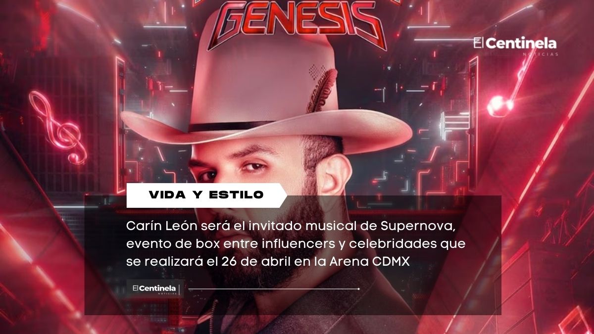 Carín León encenderá ‘Supernova’, el evento de box más esperado en la Arena CDMX