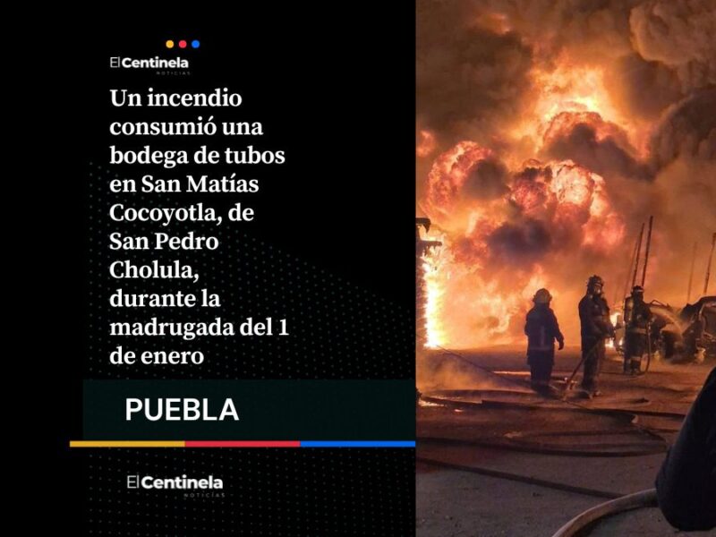 Un incendio consumió una bodega de tubos en San Matías Cocoyotla, de San Pedro Cholula, durante la madrugada del 1 de enero