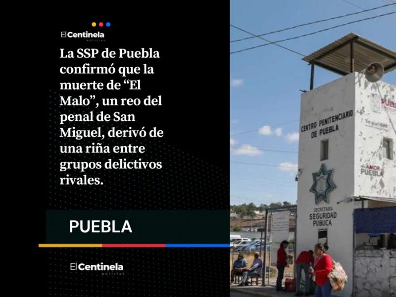 Confirma SSP muerte de “El Malo” por riña entre grupos rivales en el penal de San Miguel