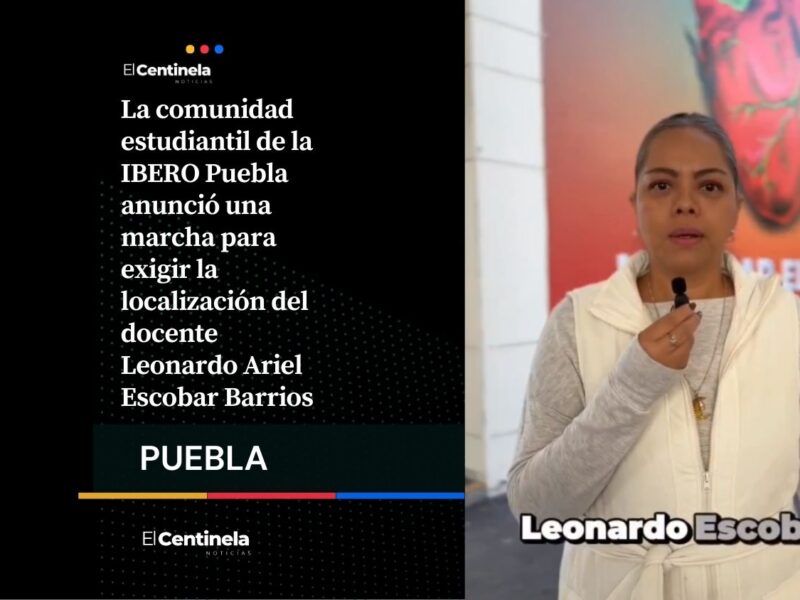 Estudiantes de la IBERO anuncian marcha para exigir localización del catedrático Leonardo Ariel