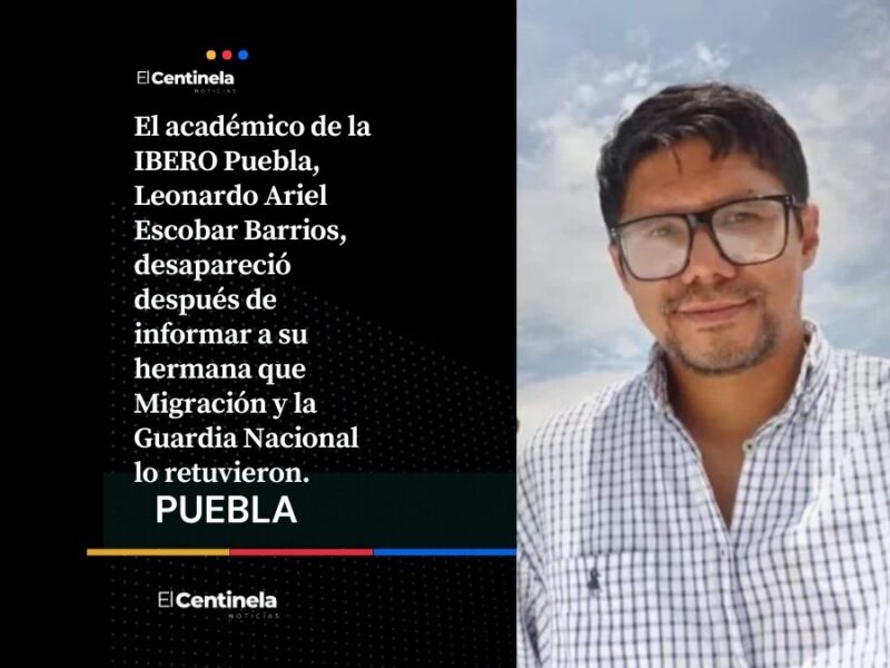 Académico de la IBERO habló por última vez con su hermana y le dijo que fue reteniendo por agentes de Migración y GN