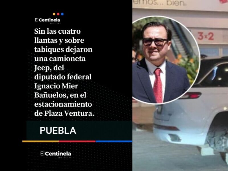 Diputado federal de Morena Nacho Mier disfruta lo votado: le roban las 4 llantas en Plaza Ventura de Lomas