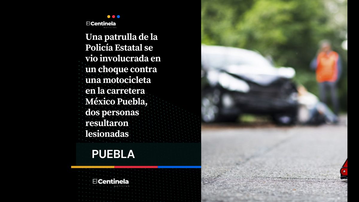 Patrulla de la Policía Estatal choca con moto en la México Puebla y deja dos lesionados