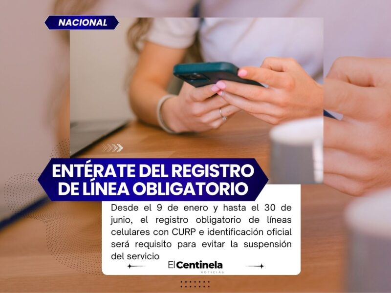 Registro obligatorio de celulares con CURP e INE en México: fechas, requisitos y sanciones