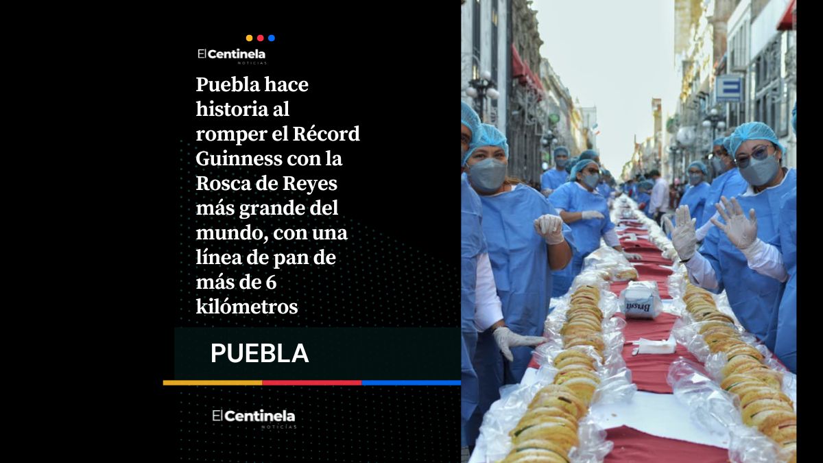 Puebla rompe Récord Guinness con la Rosca de Reyes más grande del mundo